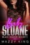 [Black Shadow Security 05] • Baby Sloane